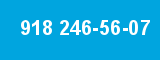 918 246-56-07